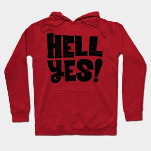 hell yes Hoodie